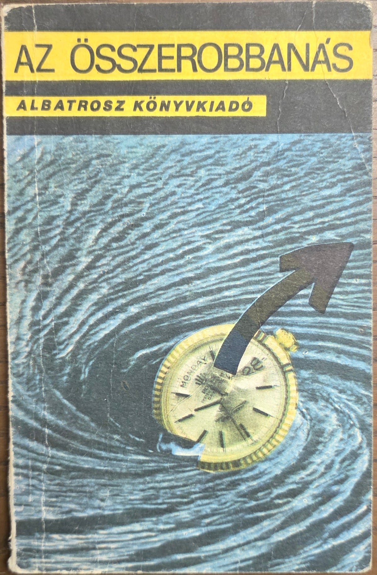 Medgyesi Ákos (szerk.) – Az összerobbanás