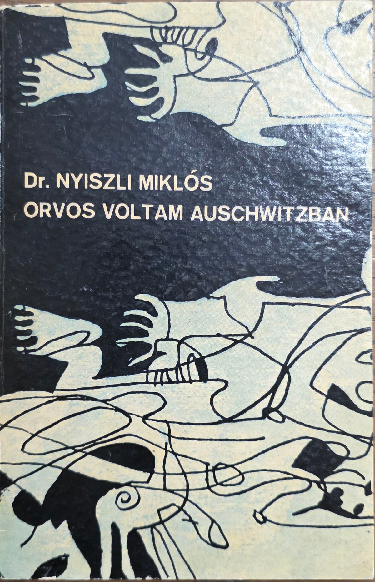 Dr. Nyiszli Miklós – Orvos voltam Auschwitzban