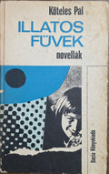 Köteles Pál – Illatos füvek