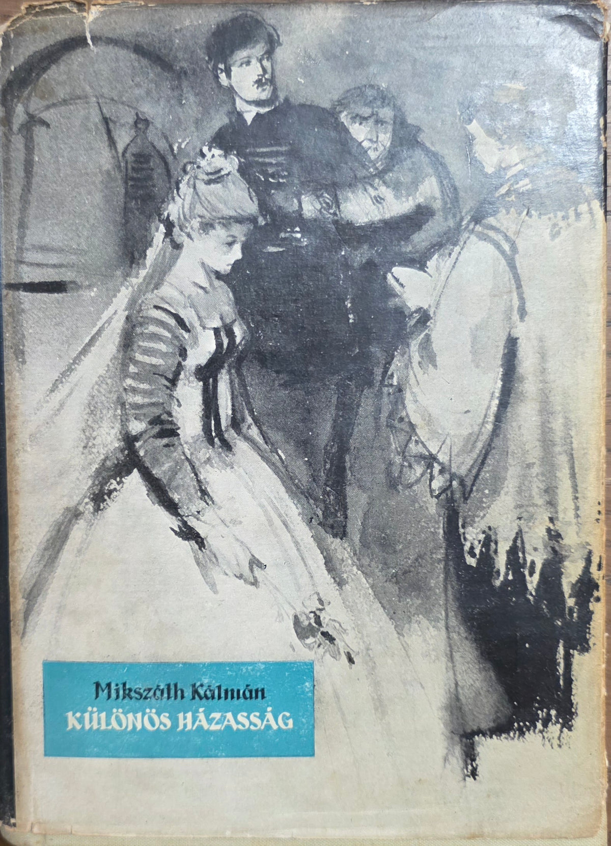 Mikszáth Kálmán – Különös házasság