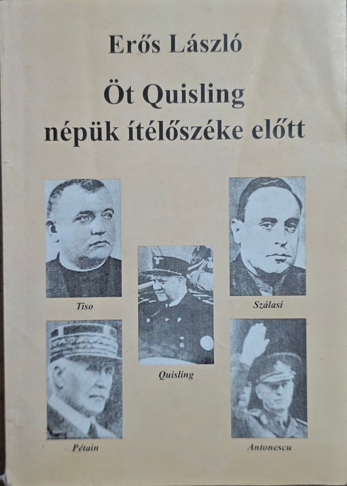 Erős László – Öt Quisling népük ítélőszéke előtt