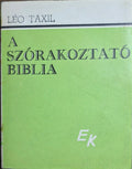 Léo Taxil – A szórakoztató Biblia
