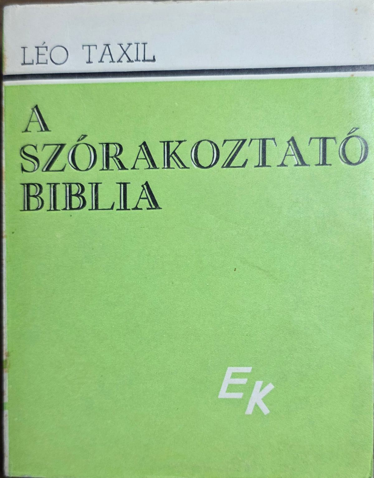 Léo Taxil – A szórakoztató Biblia