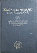 Kezünknek munkáját tedd állandóvá! – A Magyar Reformátusok II. Világtalálkozójának emlékkönyve