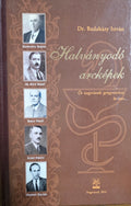 Dr. Budaházy István – Halványodó arcképek – Öt nagyváradi gyógyszerész, öt sors