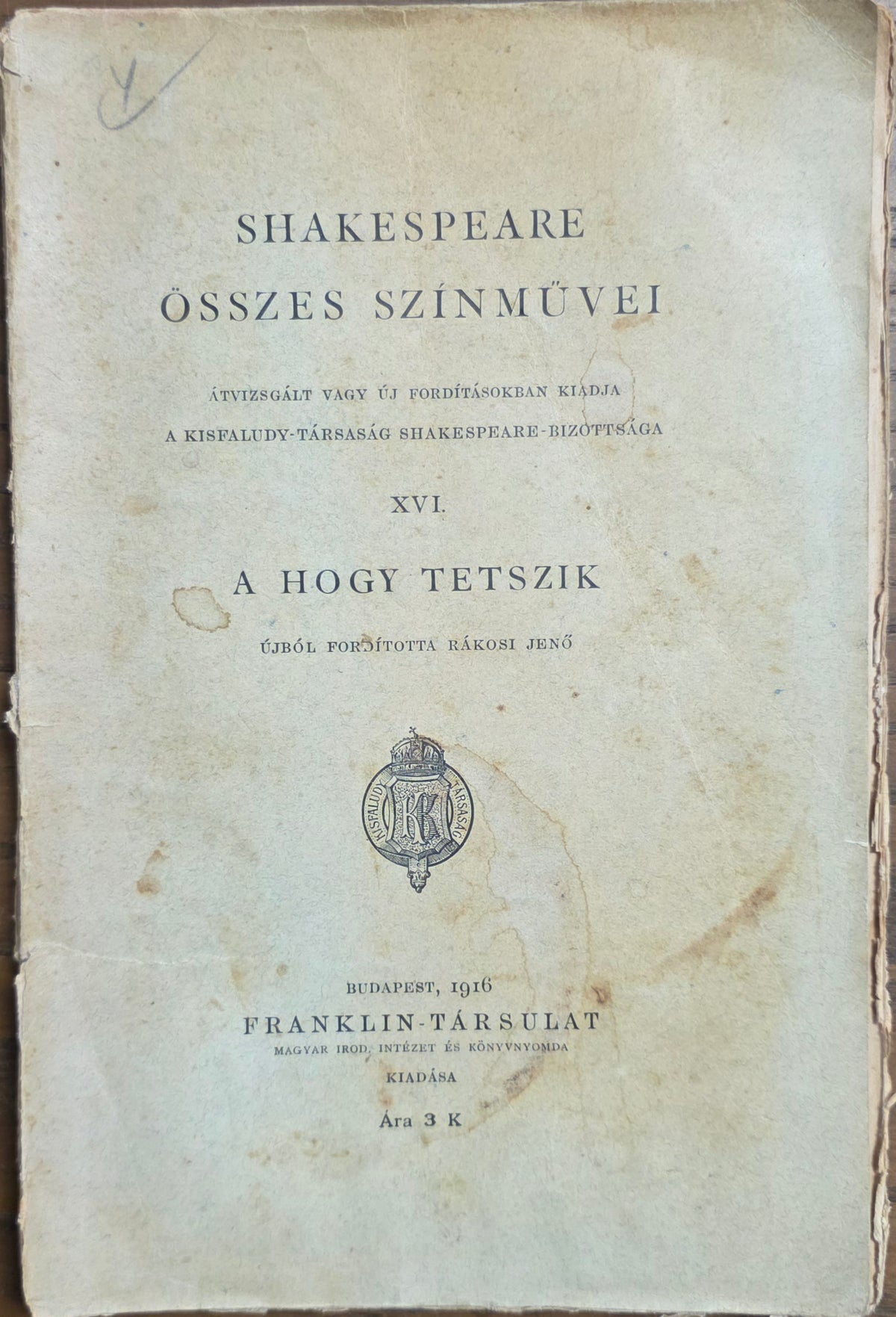 William Shakespeare – Ahogy tetszik – Összes színművei XVI. (1916)