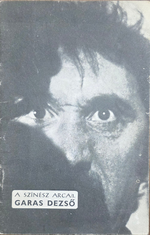 A színész arca – Garas Dezső