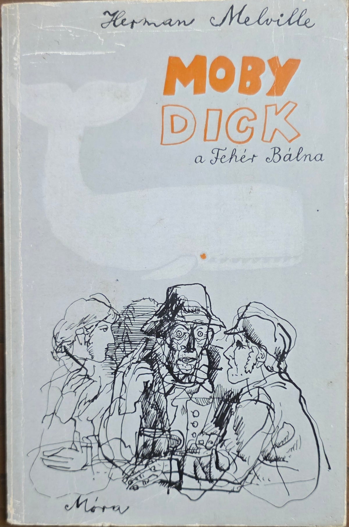 Herman Melville – Moby Dick, a Fehér Bálna