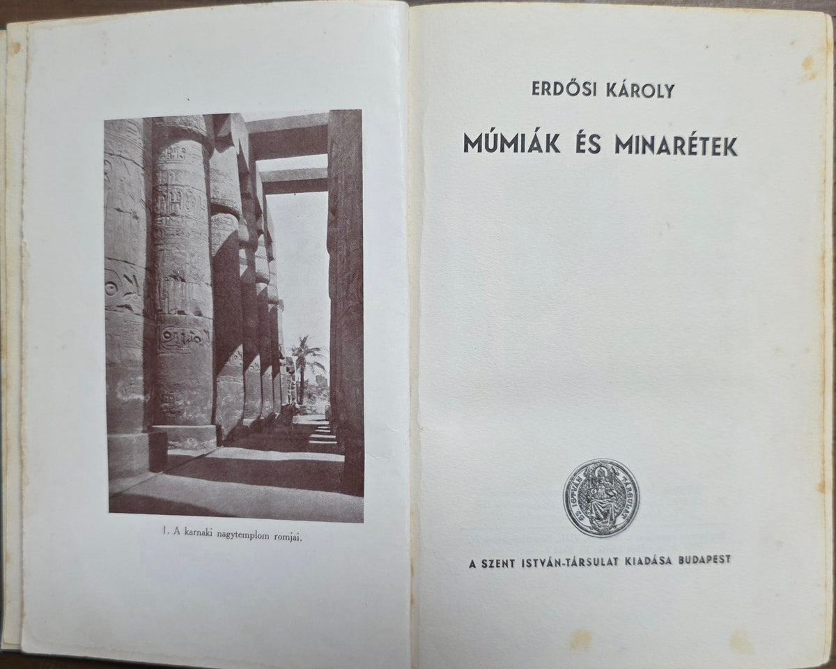 Erdősi Károly – Múmiák és minarétek
