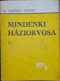 Dr. Bárányi Ferenc – Mindenki háziorvosa