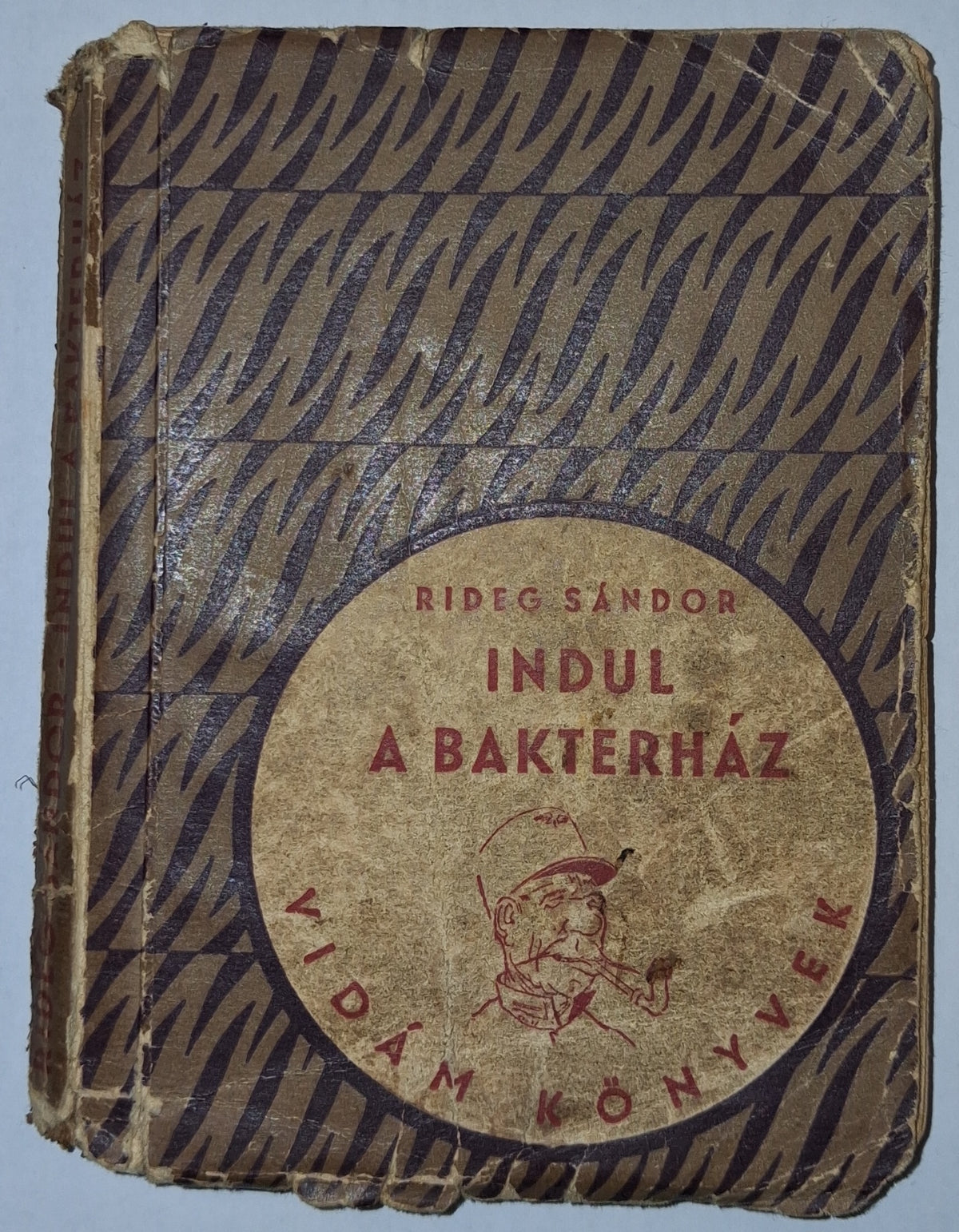Rideg Sándor – Indul a bakterház