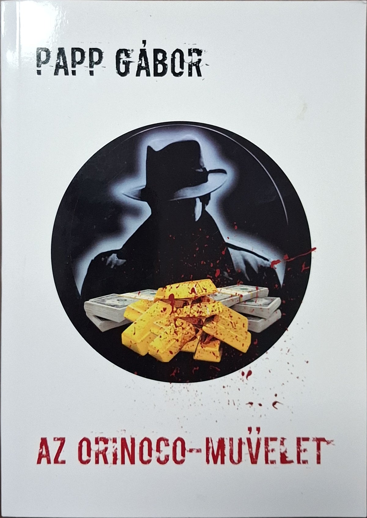 Papp Gábor – Az Orinoco-művelet
