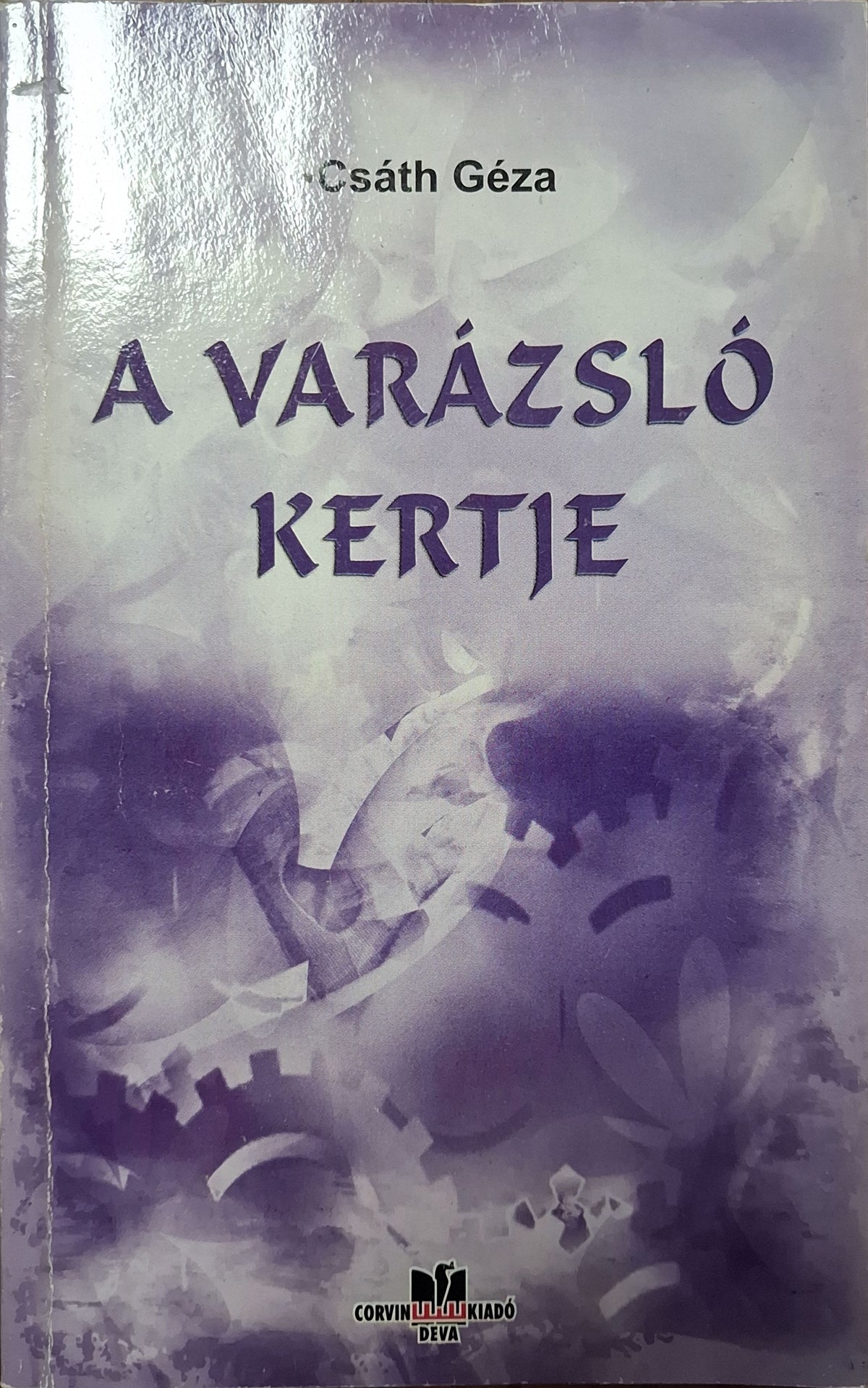Csáth Géza – A varázsló kertje