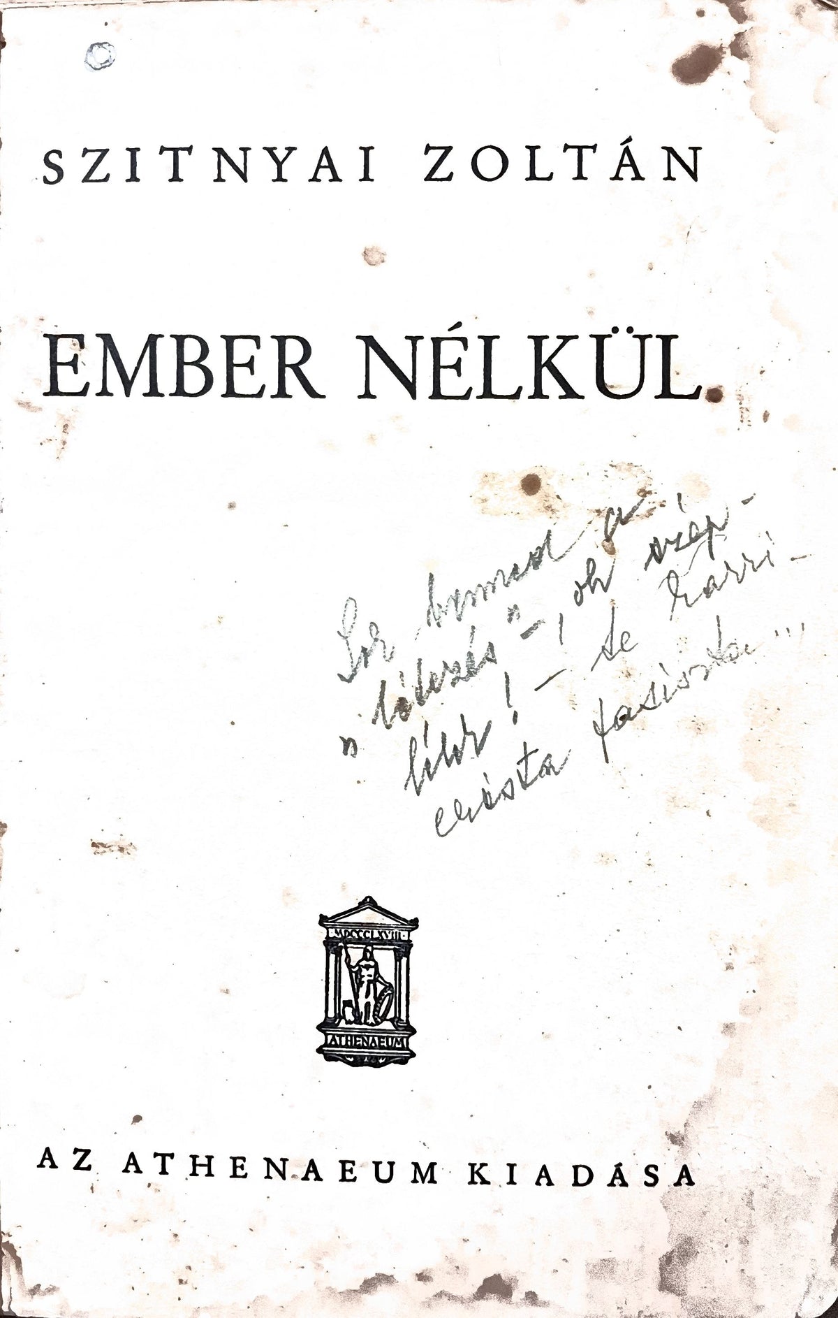 Szitnyai Zoltán – Ember nélkül
