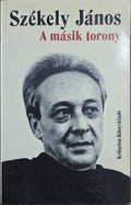 Székely János – A másik torony