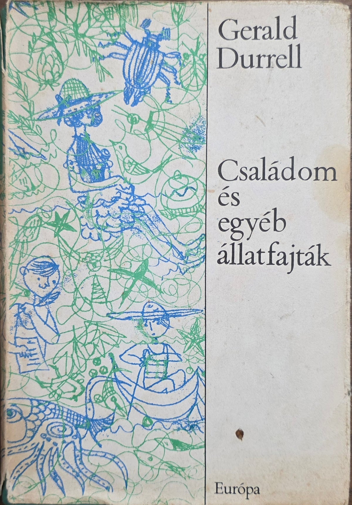 Gerald Durrell – Családom és egyéb állatfajták