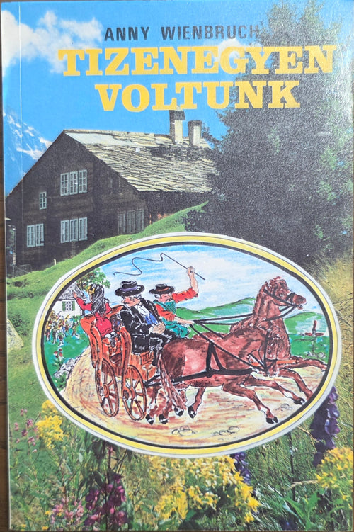 Anny Wienbruch – Tizenegyen voltunk