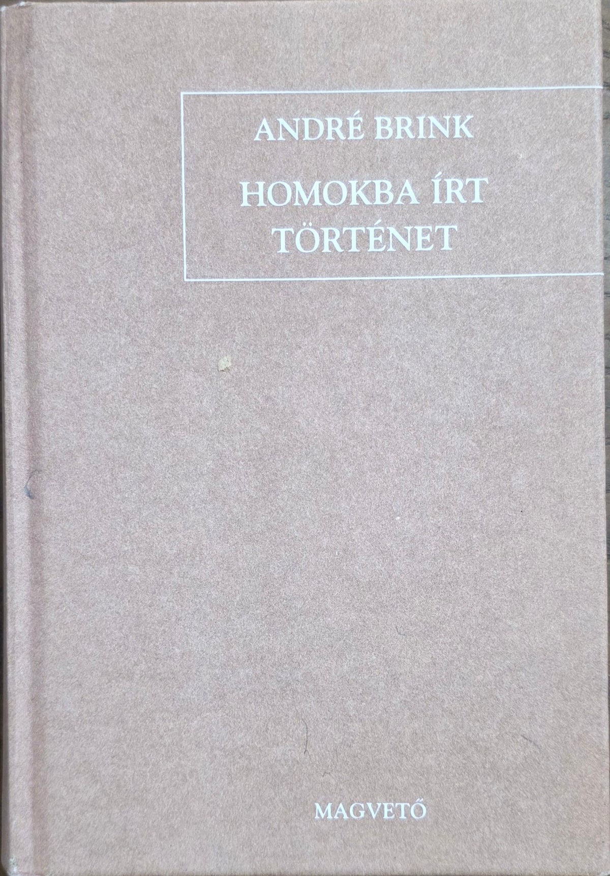 André Brink – Homokba írt történet
