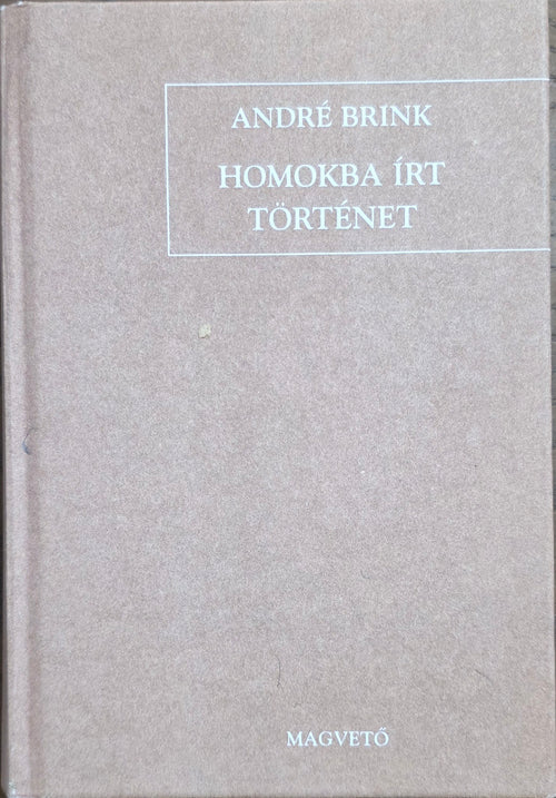 André Brink – Homokba írt történet
