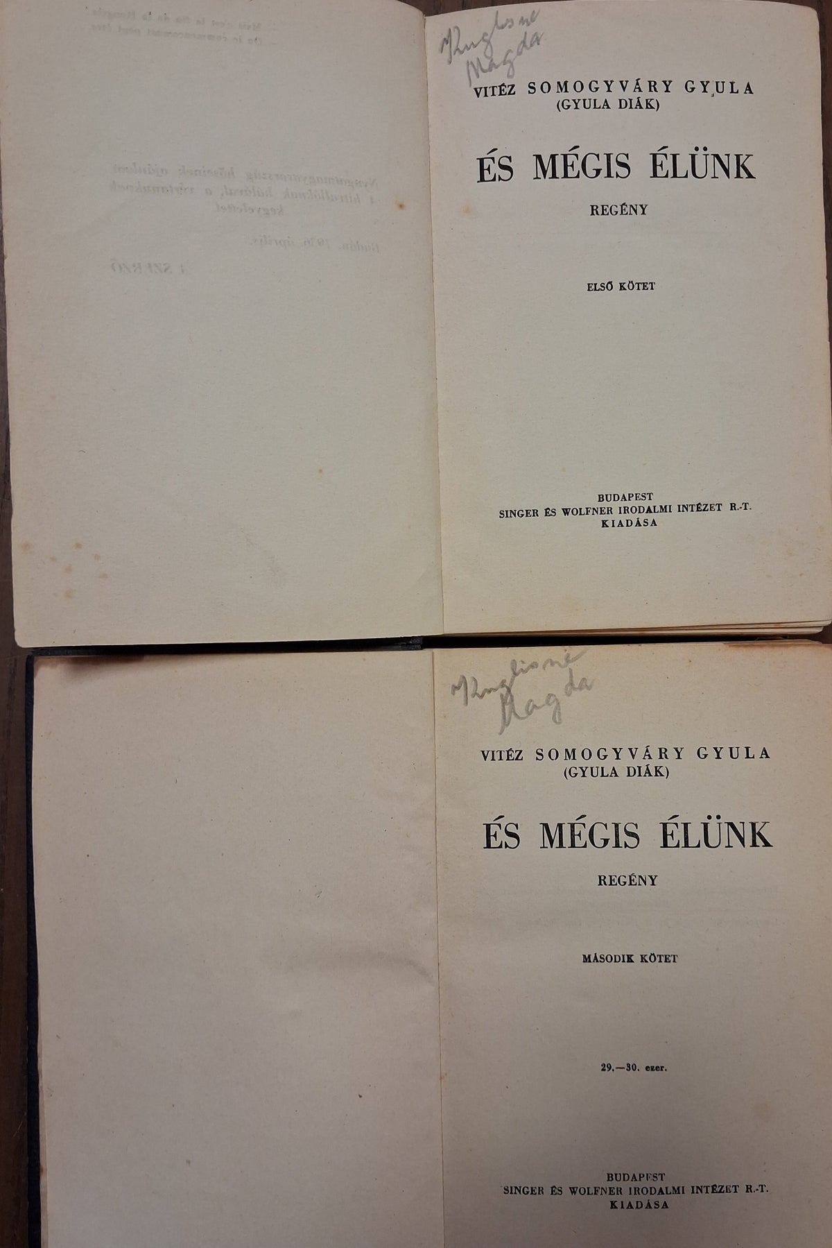 vitéz Somogyváry Gyula – És mégis élünk I–II.
