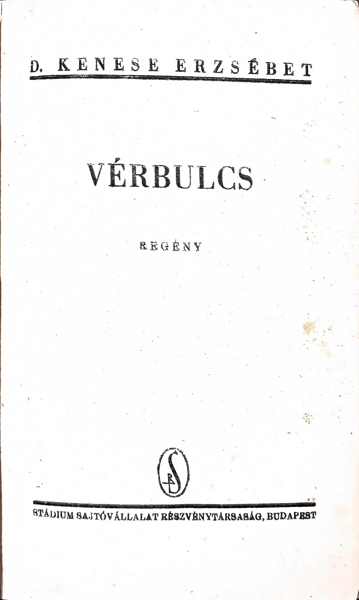 D. Kenese Erzsébet – Vérbulcs