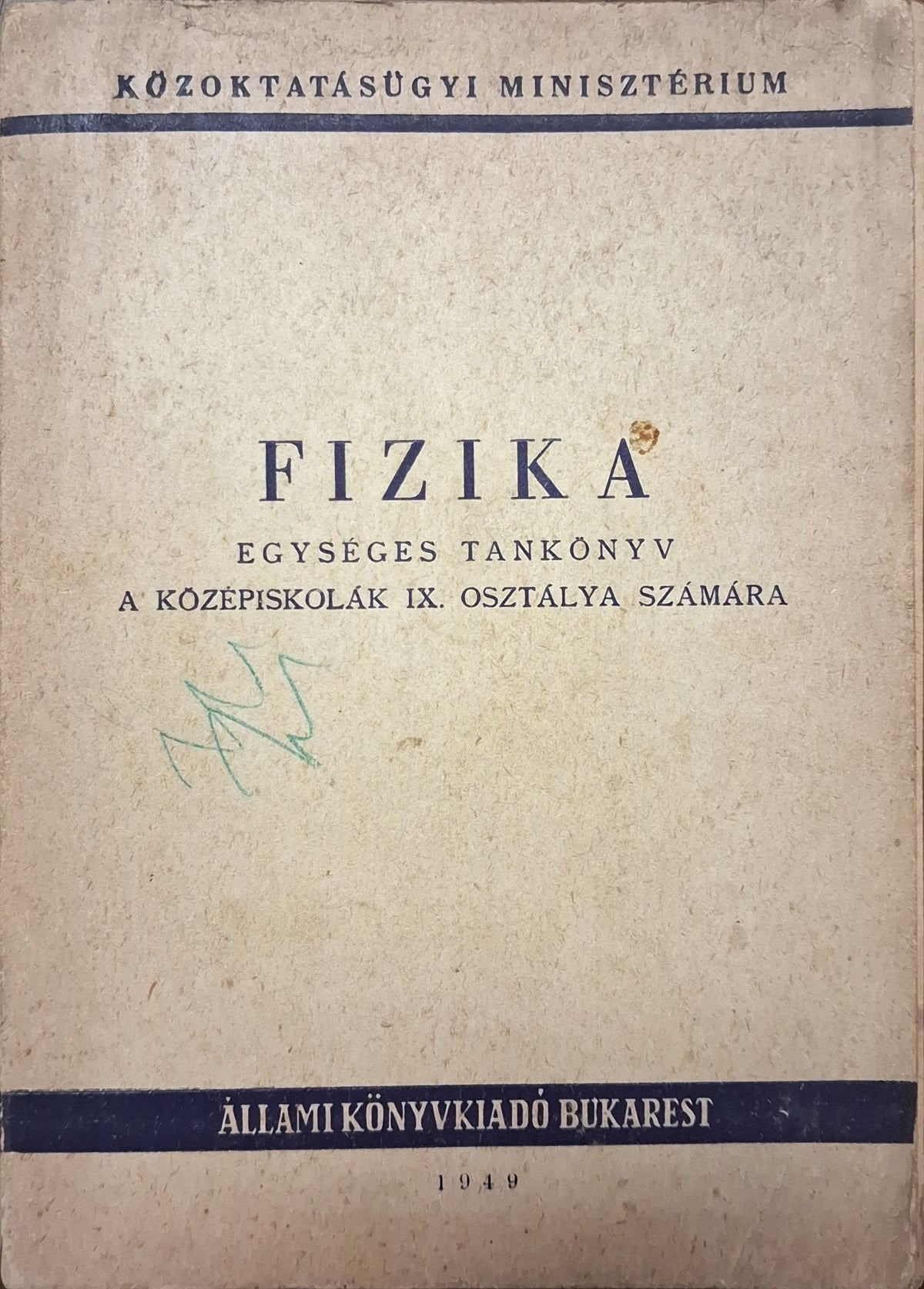 Fizika – Egységes tankönyv a középiskolák IX. osztálya számára