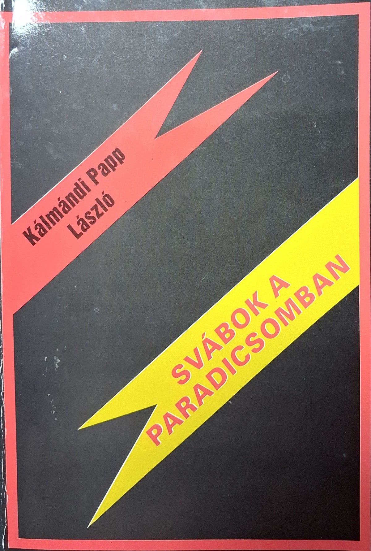 Kálmándi Papp László – Svábok a paradicsomban