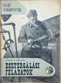 Szenczi Gyula – Esztergálási feladatok