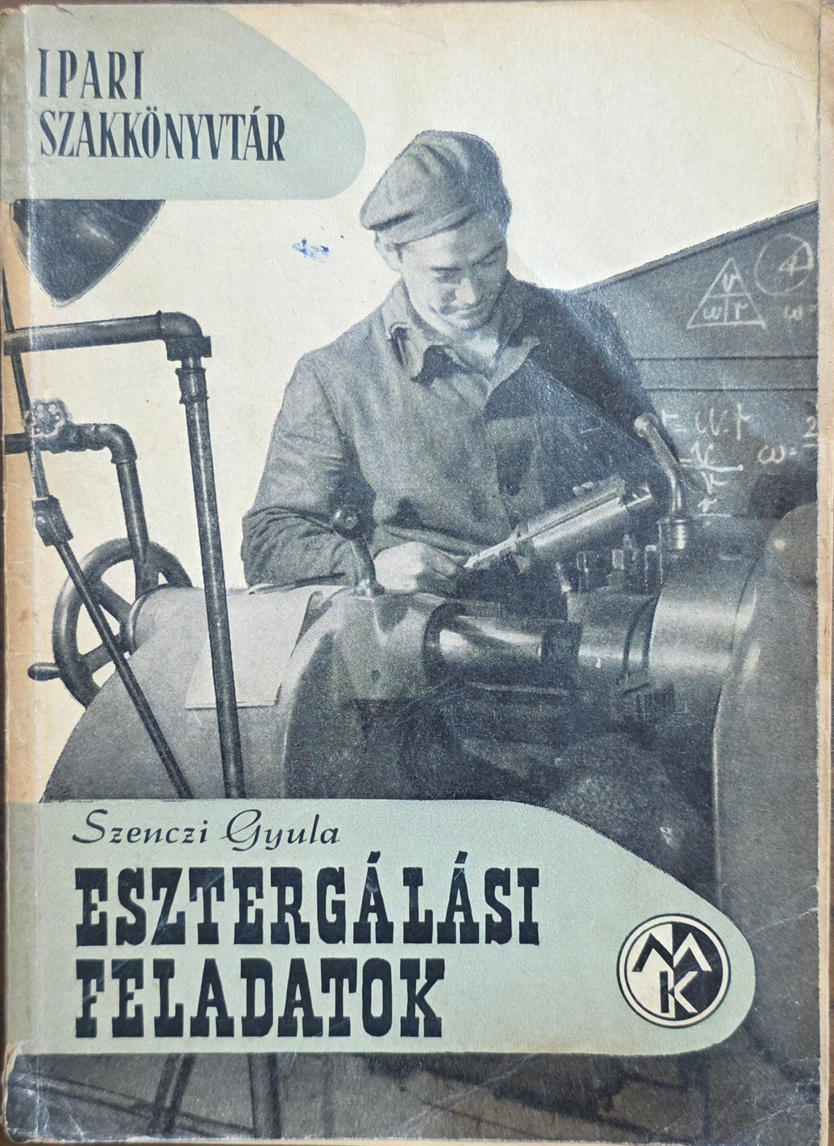 Szenczi Gyula – Esztergálási feladatok