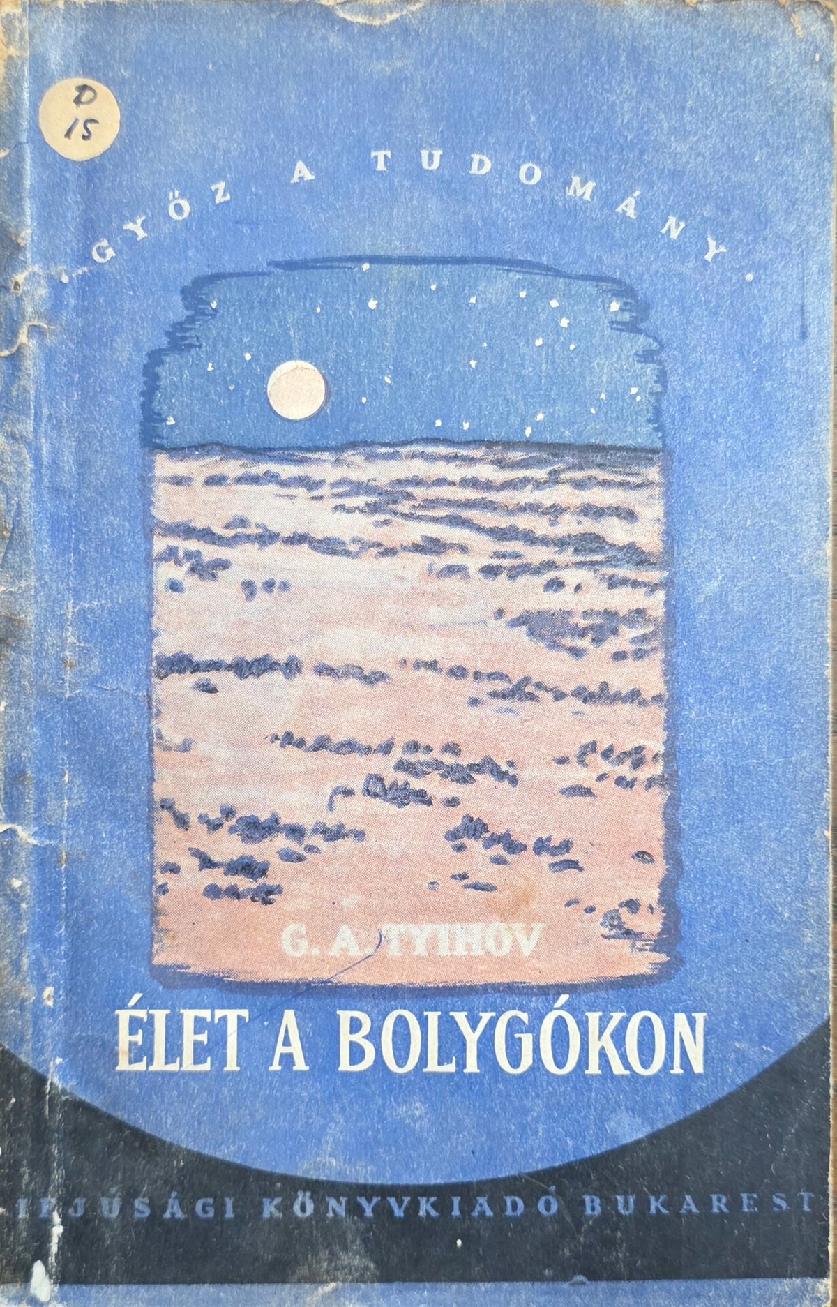 G. A. Tyihov – Élet a bolygókon