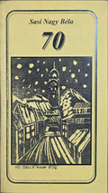 Sasi Nagy Béla – 70
