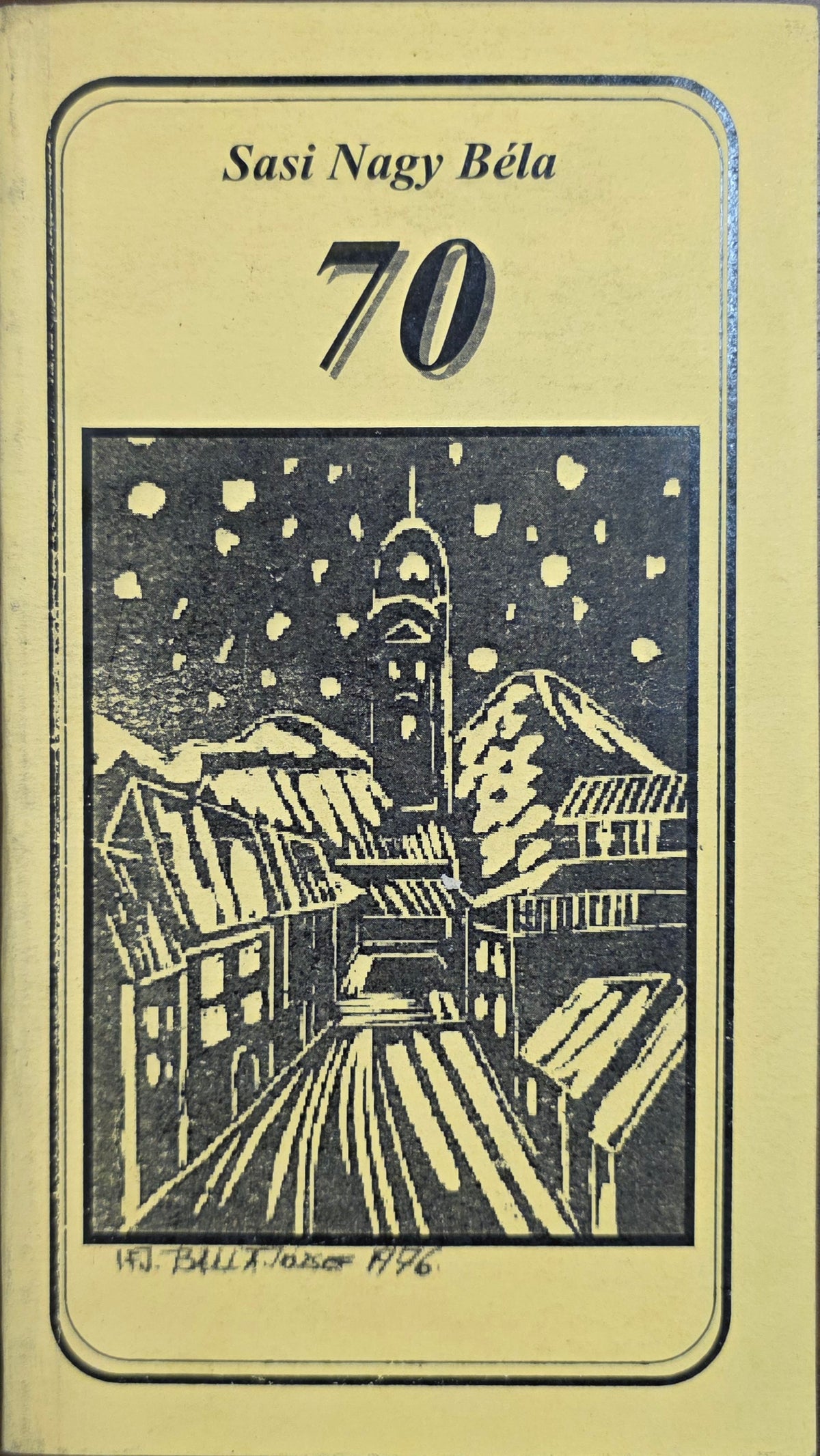 Sasi Nagy Béla – 70