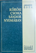 Jakabos Ödön – Kőrösi Csoma Sándor nyomában