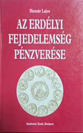 Huszár Lajos – Az erdélyi fejedelemség pénzverése