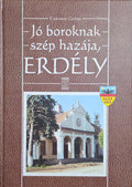Csávossy György – Jó boroknak szép hazája, Erdély