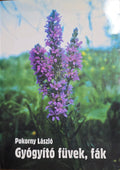 Pokorny László – Gyógyító füvek, fák