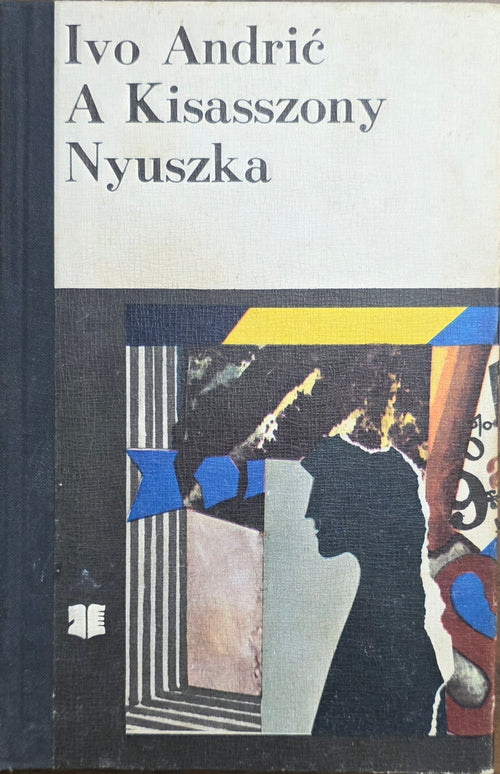 A Kisasszony / Nyuszka – Ivo Andrić