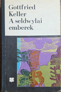 A seldwylai emberek – Gottfried Keller
