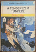 A tengerszem tündére – Jókai Mór