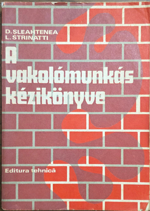 A vakolómunkás kézikönyve – Dumitru Sleahtenea és Luigi Strinatti könyvborító