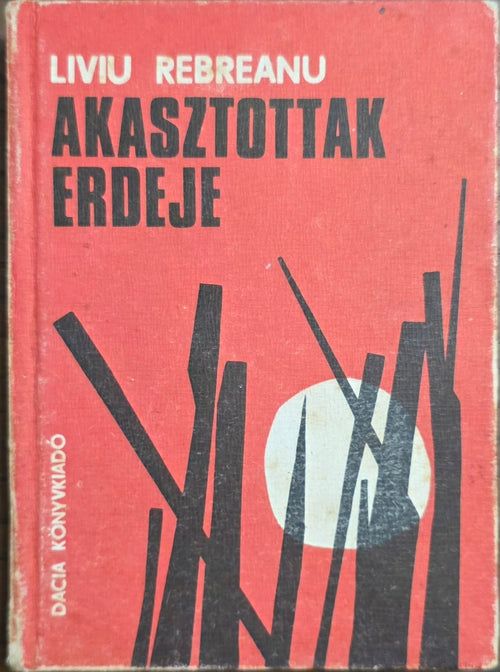 Akasztottak erdeje – Liviu Rebreanu könyvborító