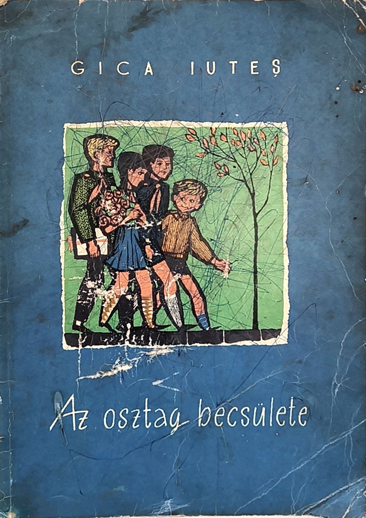 Gica Iuteș – Az osztály becsülete