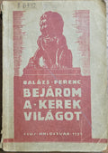 Bejárom a kerek világot – Balázs Ferenc