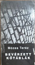 Bevérzett kőtáblák – Mózes Teréz könyvborító