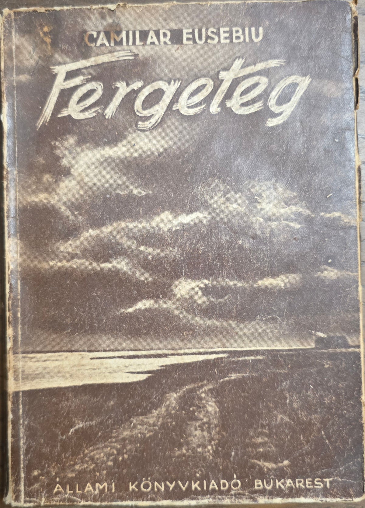 Fergeteg – Camilar Eusebiu