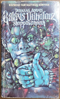 Galaxis útikalauz stopposoknak – Douglas Adams