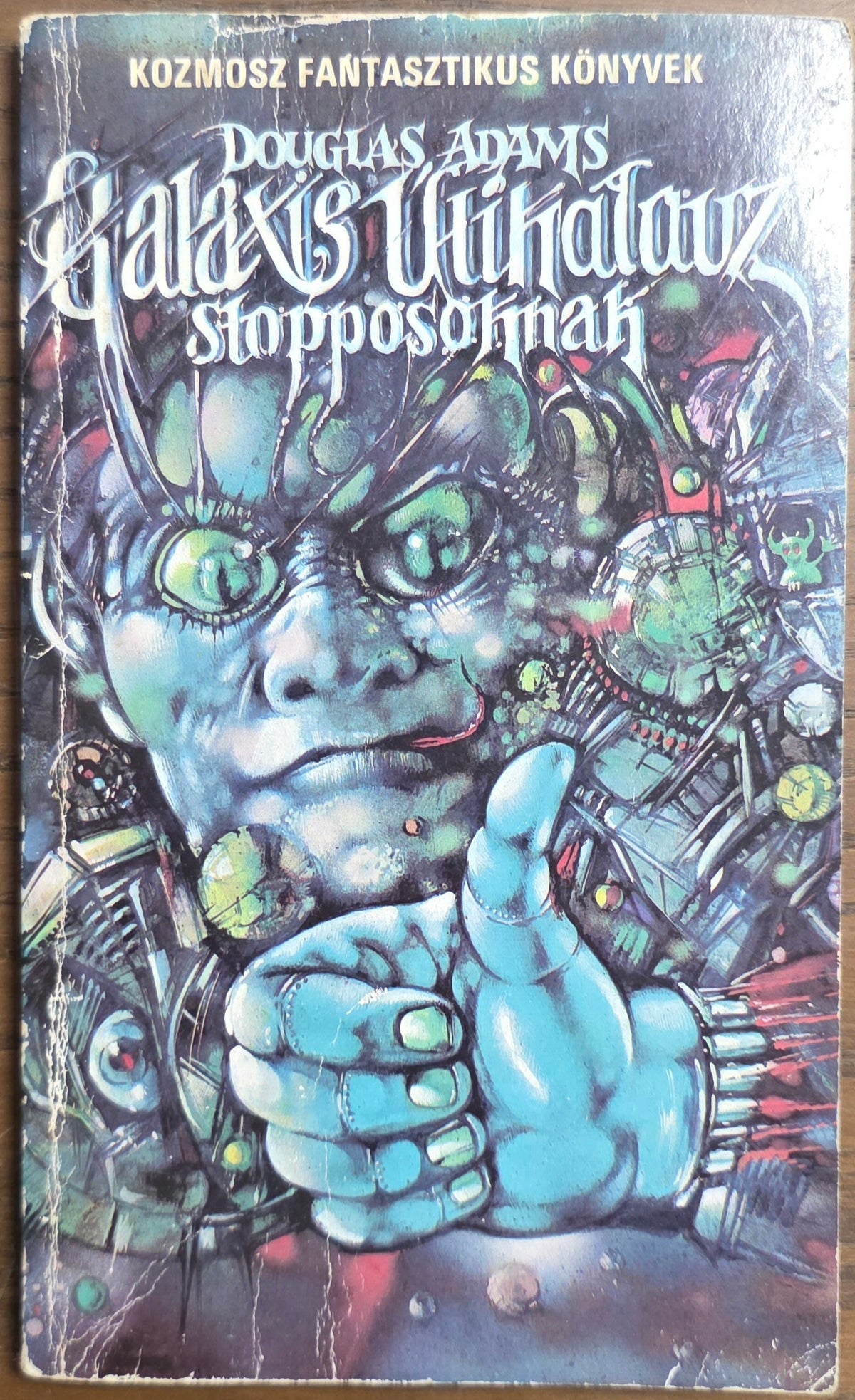 Galaxis útikalauz stopposoknak – Douglas Adams
