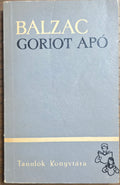 Goriot apó – Honoré de Balzac