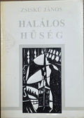 Halálos hűség – Zsiskó János könyvborító