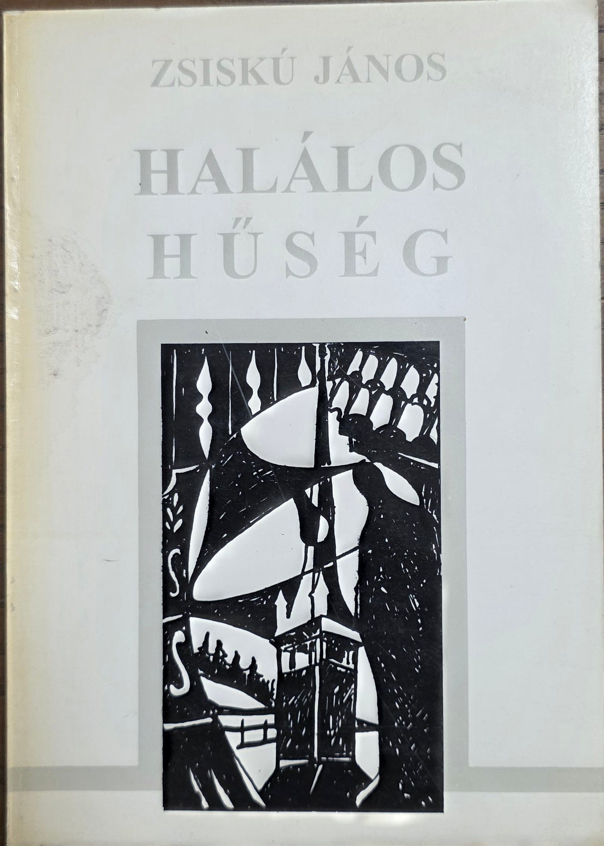 Halálos hűség – Zsiskó János könyvborító